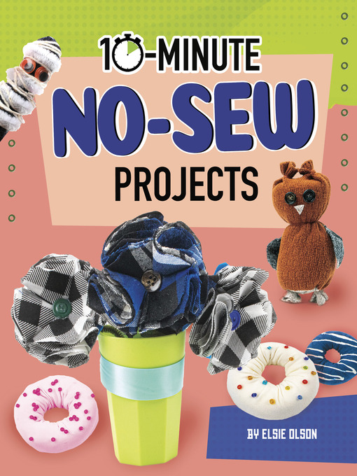 Title details for 10-Minute No-Sew Projects by Lucy Makuc - Available